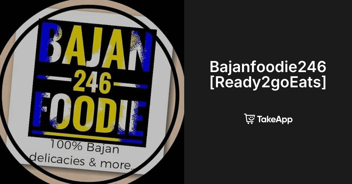 Bajanfoodie246 [Ready2goEats]