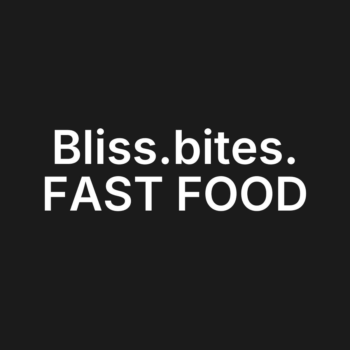 Bliss.bites. FAST FOOD logo